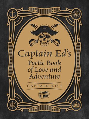 cover image of Captain Ed's Poetic Book of Love and Adventure